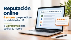 Reputación ONline: 4errores que perjudican tu reputaci´pon online, artículo por Edu Campillo consultor SEO GEO